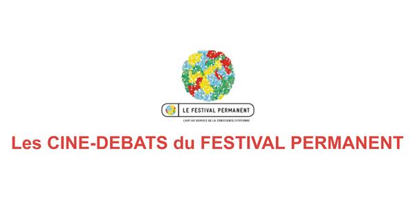 Ciné-débats du Festival Permanent - Mardi 19 Novembre 2024